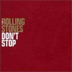 The Rolling Stones : Don't Stop